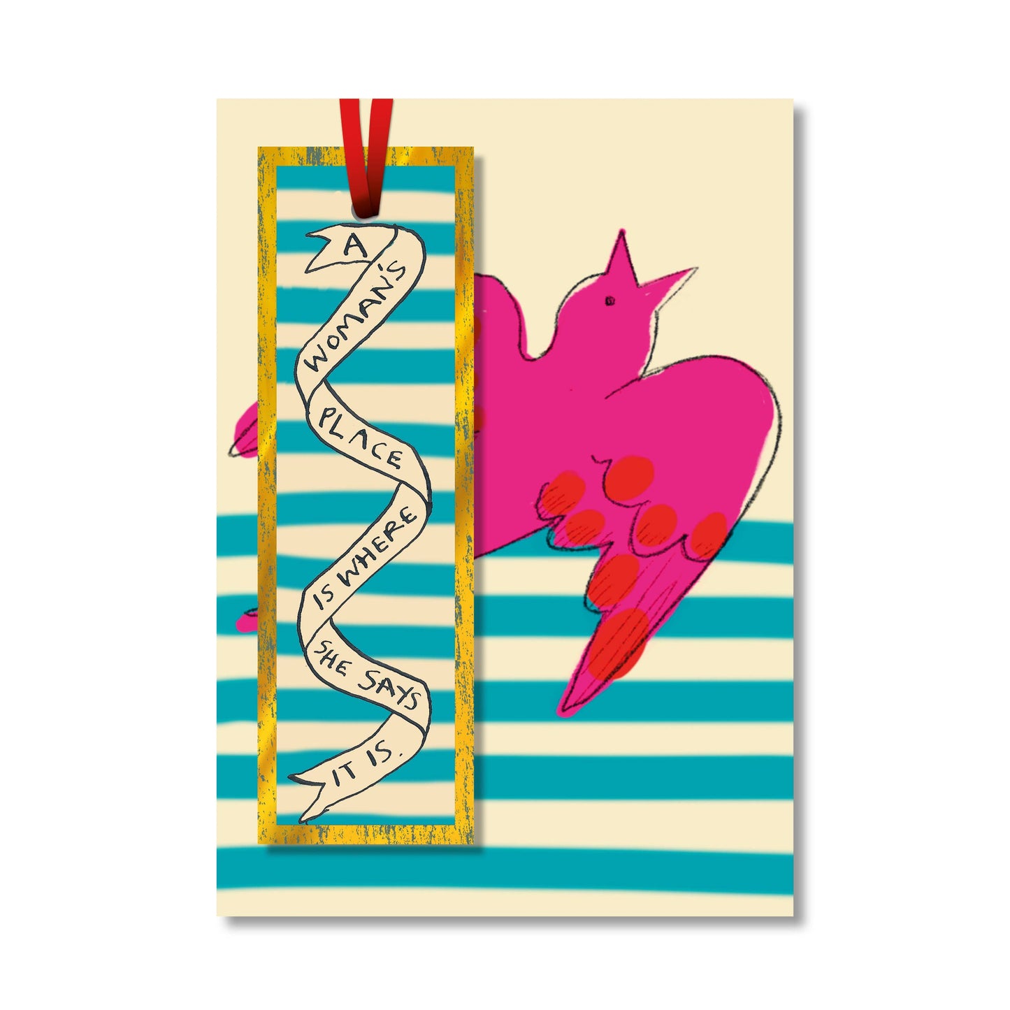 'A Woman's Place' Everyday Greeting Card Bookmark