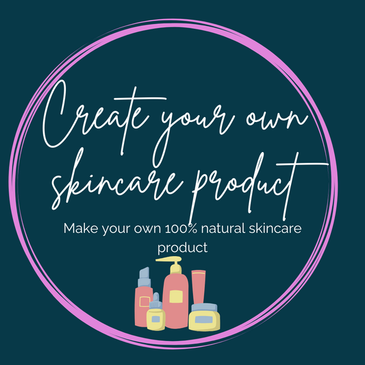 Create Your Own Skincare Product- 8th June