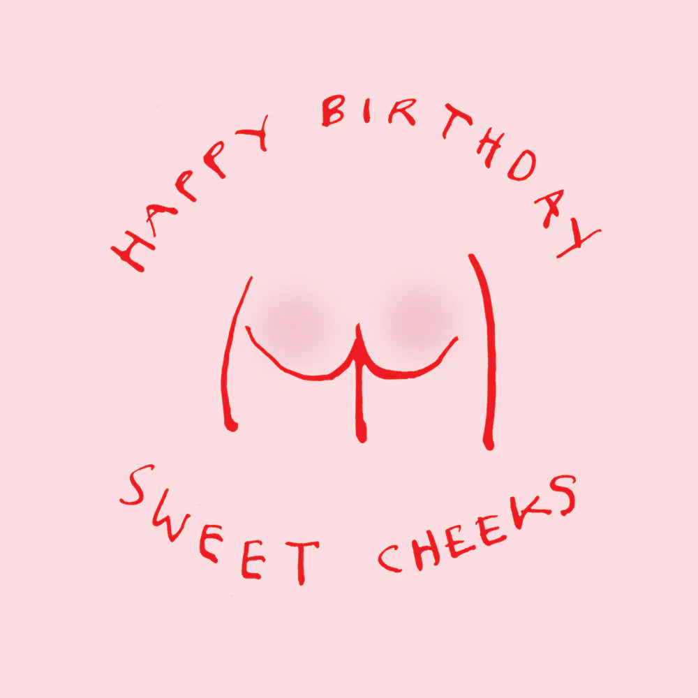 ' Happy Birthday Sweet Cheeks ' Greetings Card