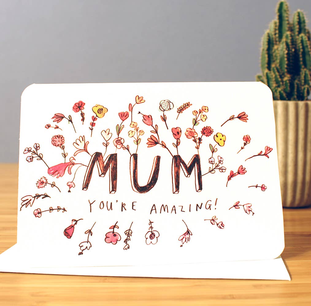 Mum You're Amazing Mother’s Day Card