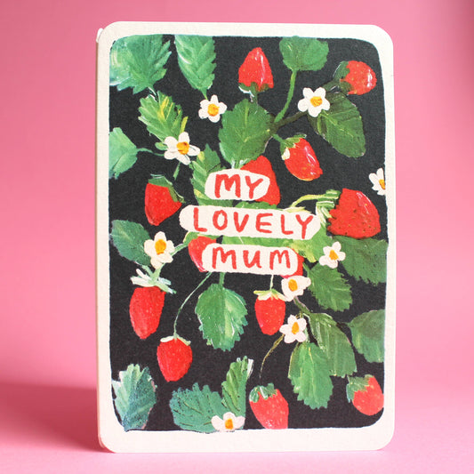 My Lovely Mum Strawberries Mother’s Day Card