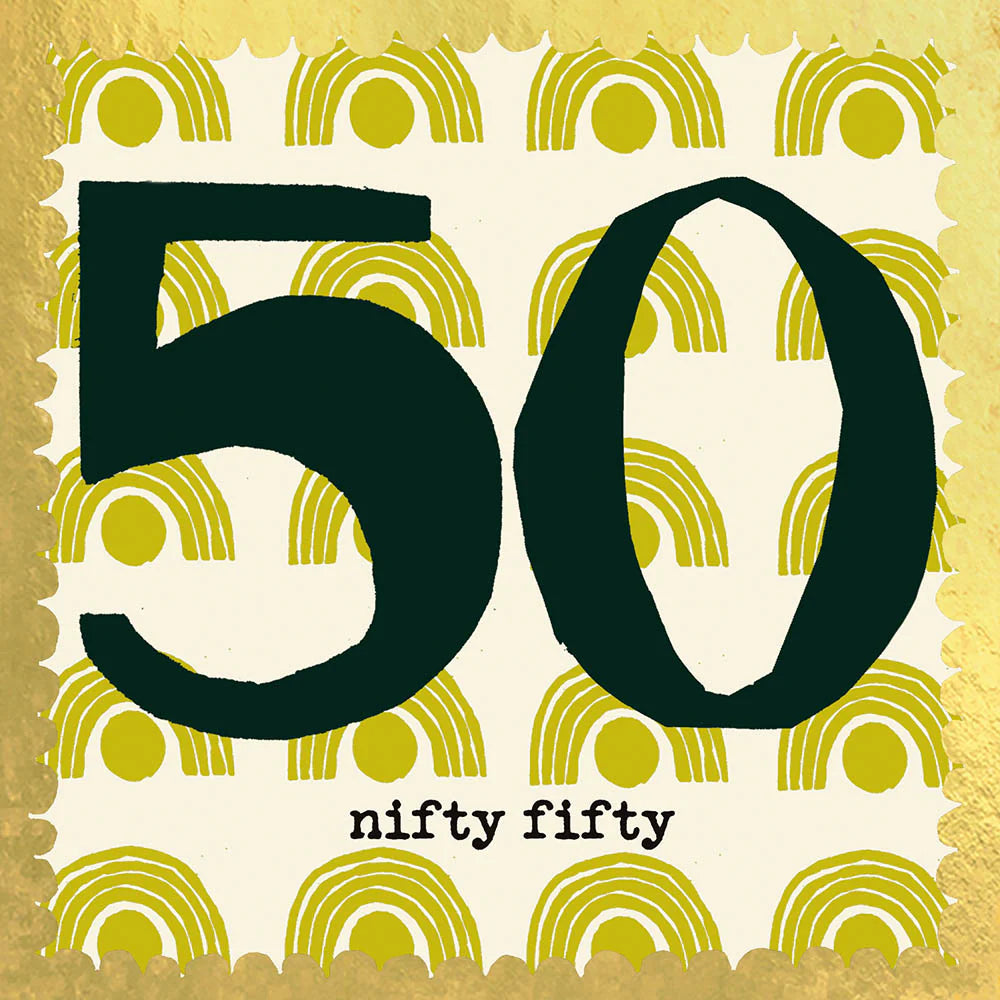 'Nifty Fifty' 50th Birthday Greetings Card