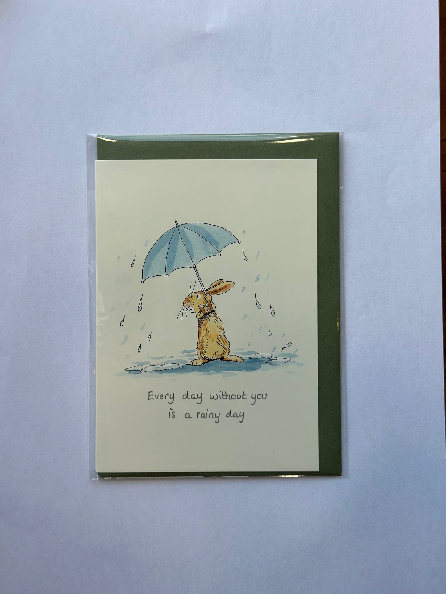 Every Day Without You Is A Rainy Day Greeting Card