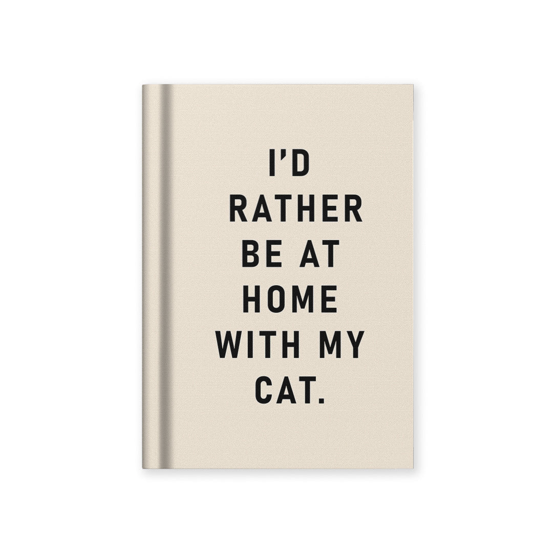 I'd Rather Be At Home With my Cat Fabric Hardback Notebook (A7)