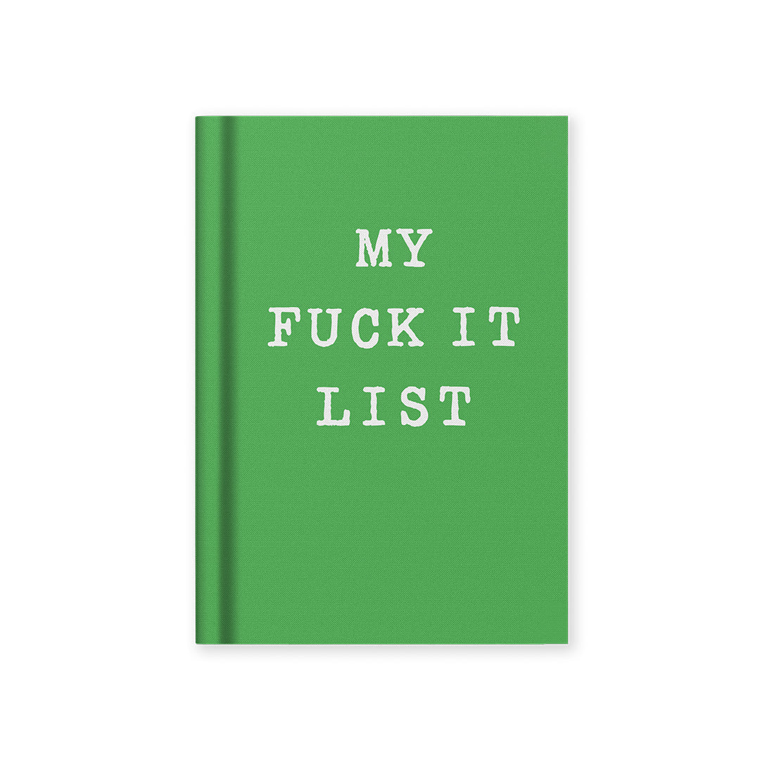 My Fuck It List Fabric Hardback Notebook (A7)