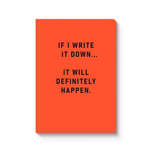 Definitely Happen Paperback Notebook (A5)