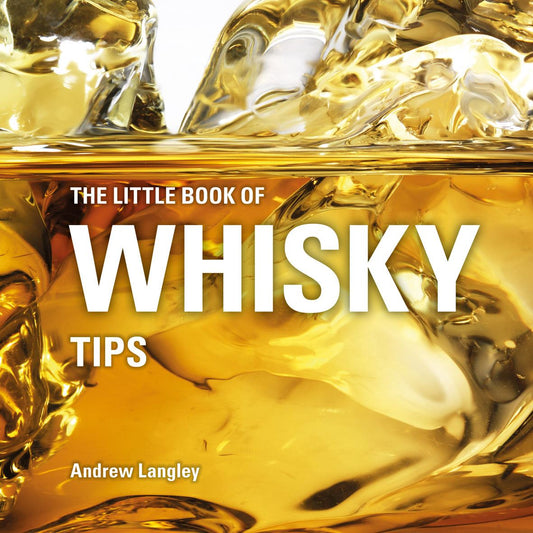 The Little Book Of Whiskey Tips
