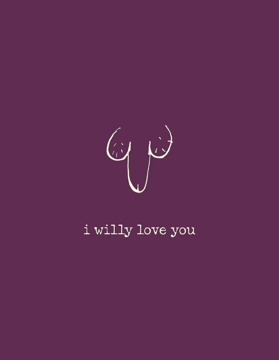 ' I Willy Love You ' Mini Greetings