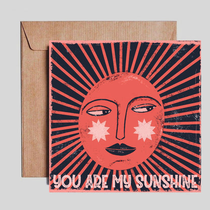 You are my sunshine square greeting card 14x14 cm.